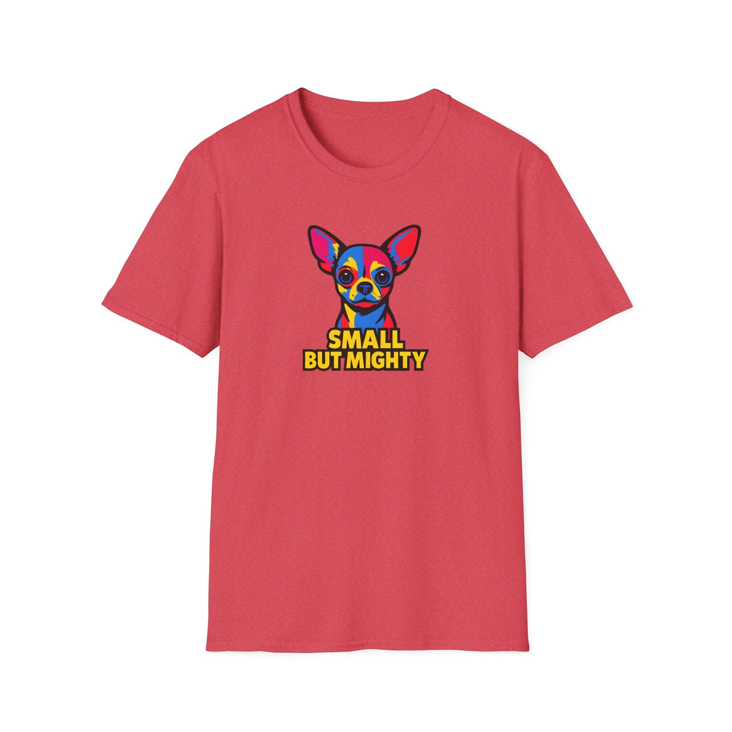 Small But Mighty T-Shirt