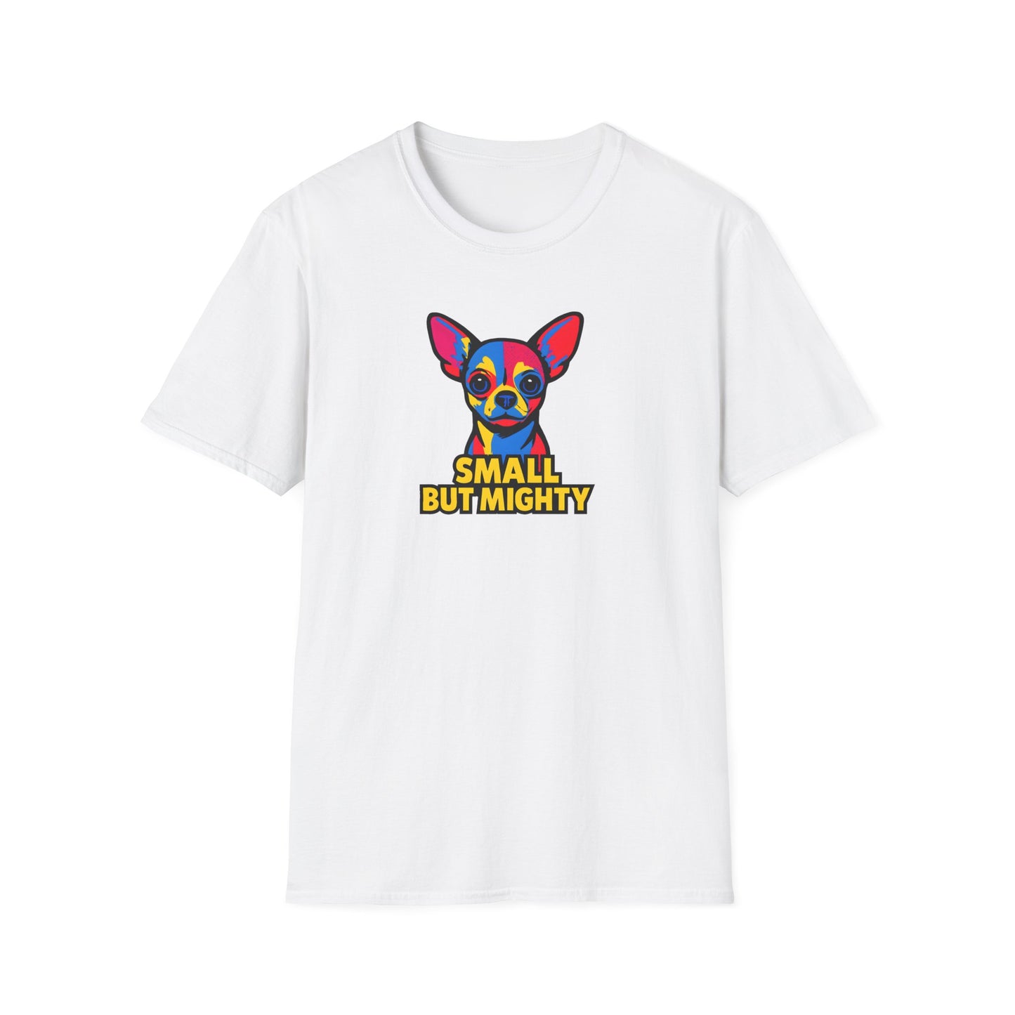 Small But Mighty T-Shirt