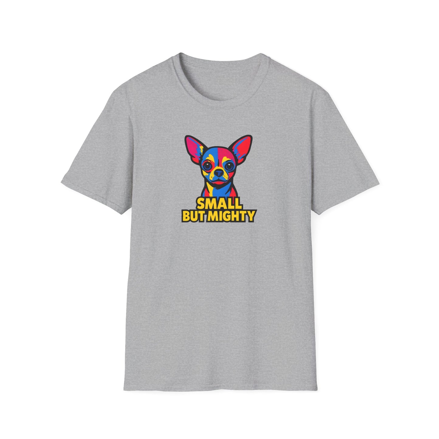 Small But Mighty T-Shirt